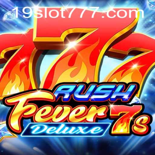Discover the Thrills of RushFever7sDeluxe: A Comprehensive Guide