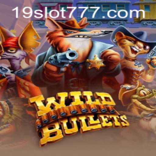 Exploring WildBullets: A Thrilling Adventure with 19SLOT